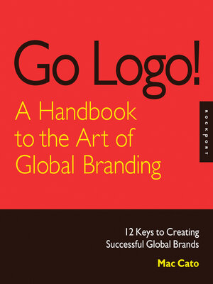 cover image of Go Logo! a Handbook to the Art of Global Branding